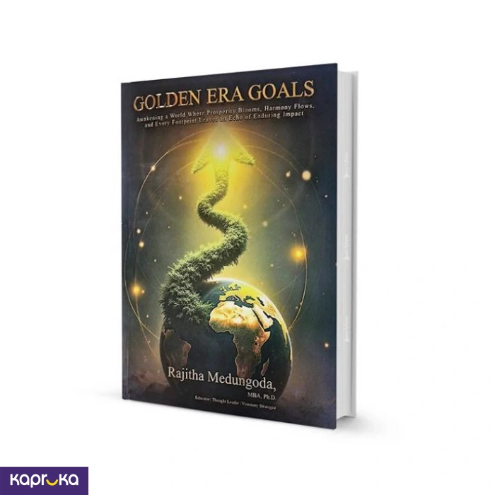 Golden Era Goals By Dr Rajitha Medungoda