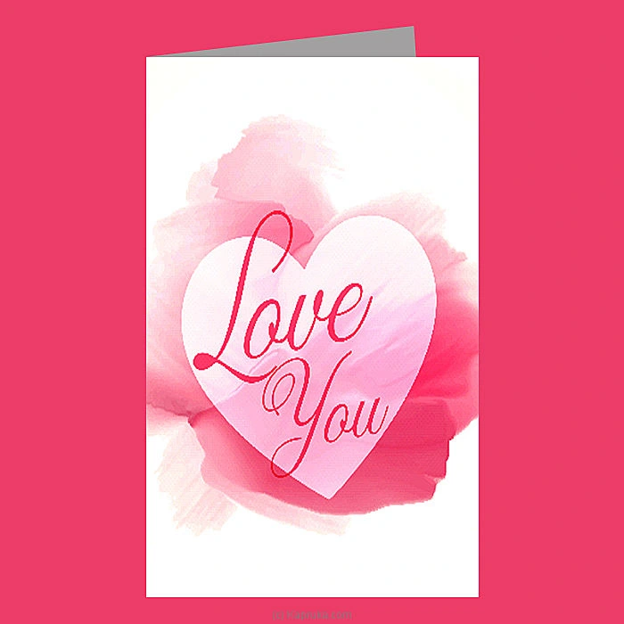   Love You   Romance Greeting Cards