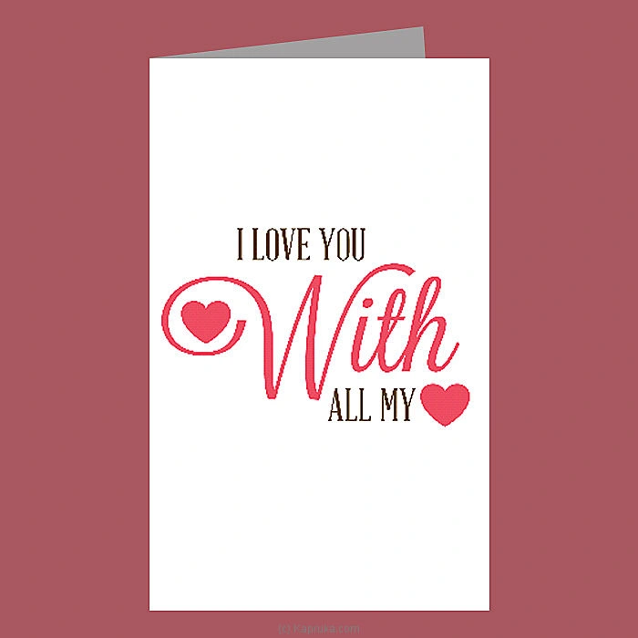   I Love You   Romance Greeting Card