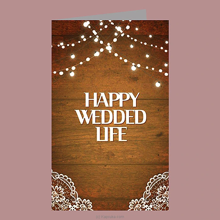   Happy Wedded Life   Greeting Card