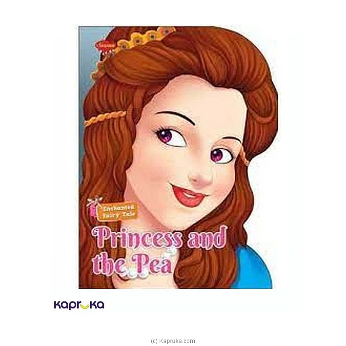 ENCHANTED FAIRY TALE THE PRINCESS AND THE PEA